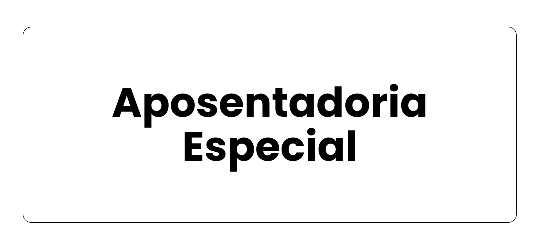 Aposentadoria Especial