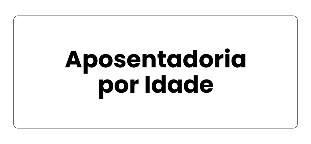 Aposentadoria por Idade