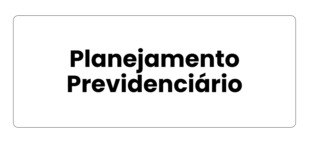 Planejamento Previdenciário