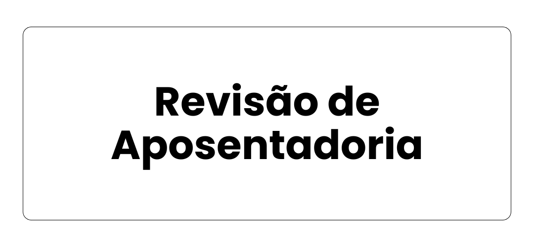 Revisão de Aposentadoria